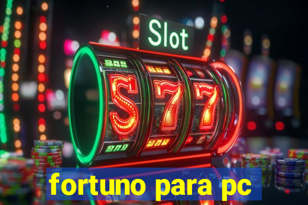 fortuno para pc